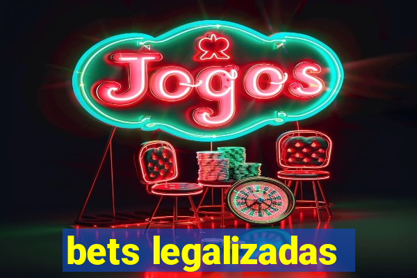 bets legalizadas